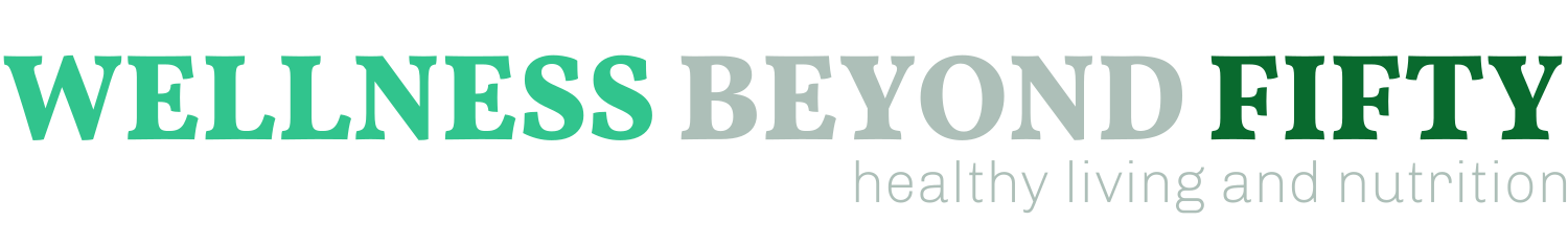 Wellness beyond fifty logo featuring aging tips.
